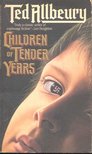 ALLBEURY, TED - Children of Tender Years [antikvár]