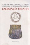 Nagy Ferenc - Ezerszáz év üzenete [antikvár]