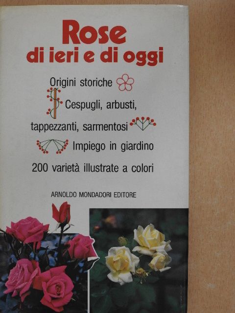 Rose di ieri e di oggi [antikvár]