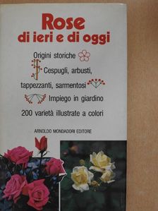 Rose di ieri e di oggi [antikvár]