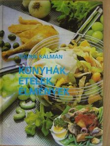 Tolnai Kálmán - Konyhák, ételek, élmények [antikvár]