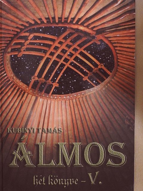 Kubínyi Tamás - Álmos hét könyve V. [antikvár]