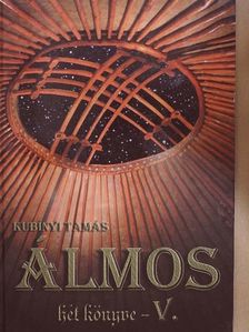 Kubínyi Tamás - Álmos hét könyve V. [antikvár]