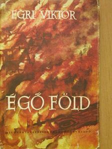 Egri Viktor - Égő föld [antikvár]