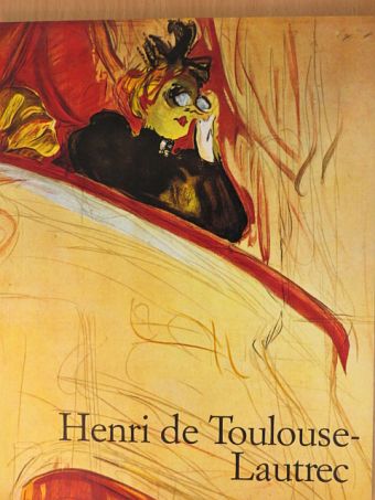 Matthias Arnold - Henri de Toulouse-Lautrec 1864-1901 [antikvár]