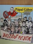 Pápai Gábor - Beszélő fejek [antikvár]