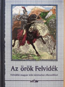 Alapy Gyula - Az örök Felvidék [antikvár]