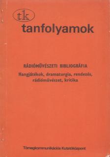 Palotás Ágnes - Rádióművészeti bibliográfia [antikvár]
