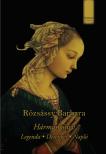 Rózsássy Barbara - Hármaskönyv