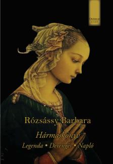 Rózsássy Barbara - Hármaskönyv