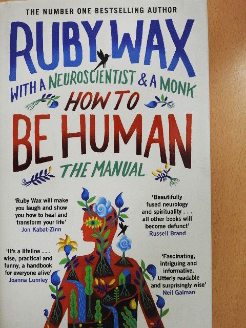 Ruby Wax - How to be Human: The Manual [antikvár]