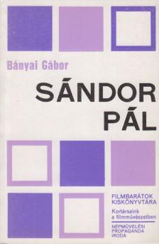 Bányai Gábor - Sándor Pál [antikvár]