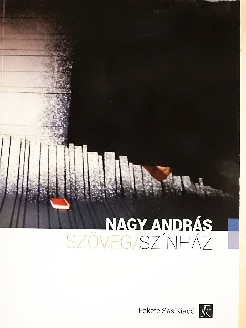 Nagy András - Szöveg/Színház [antikvár]