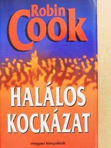 Robin Cook - Halálos kockázat [antikvár]
