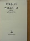 Horváth István Károly - Tibullus és Propertius összes költeményei [antikvár]