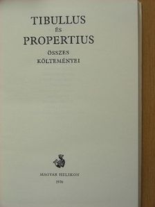 Horváth István Károly - Tibullus és Propertius összes költeményei [antikvár]