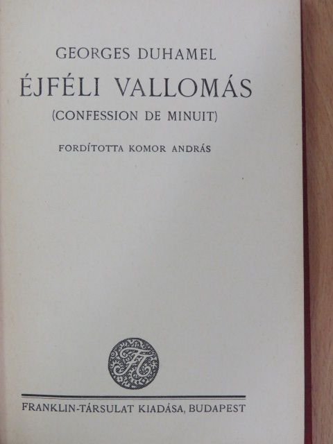 Georges Duhamel - Éjféli vallomás [antikvár]
