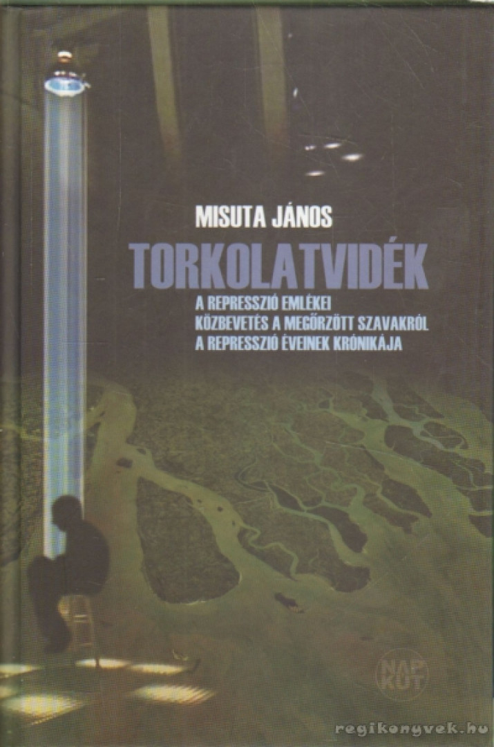 Misuta János - Torkolatvidék (dedikált) [antikvár]