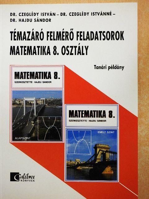 Dr. Czeglédy István - Témazáró felmérő feladatsorok - matematika 8. osztály [antikvár]