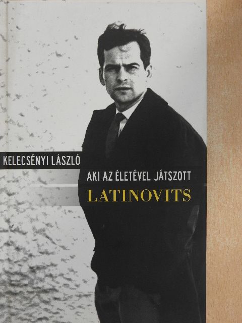 Baló Júlia - Aki az életével játszott - Latinovits [antikvár]