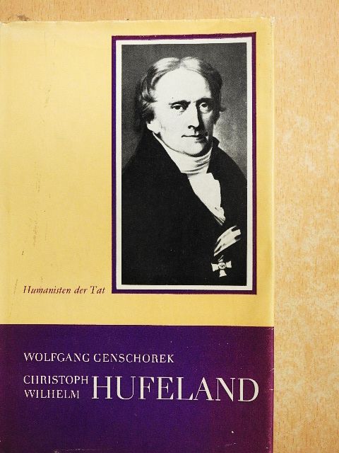 Dr. Wolfgang Genschorek - Christoph Wilhelm Hufeland [antikvár]