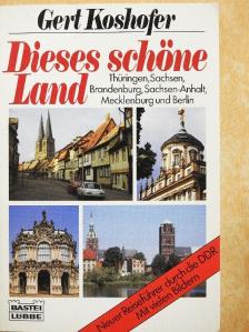 Gert Koshofer - Dieses schöne Land [antikvár]
