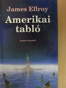 James Ellroy - Amerikai tabló [antikvár]