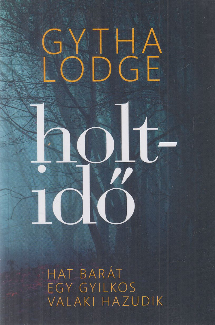 Gytha Lodge - Holtidő [antikvár]