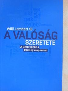 Willi Lambert - A valóság szeretete [antikvár]