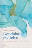 Tapolyai Emőke - Gondolatok elvitelre [antikvár]