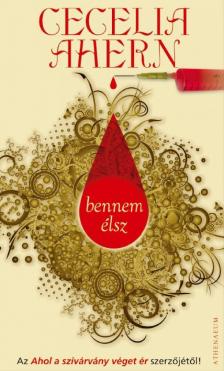 Cecelia Ahern - Bennem élsz [antikvár]