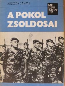 Aszódy János - A pokol zsoldosai [antikvár]