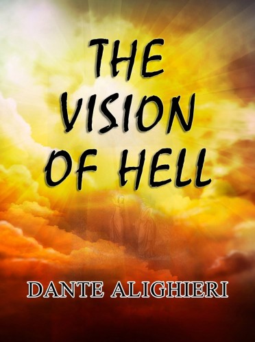 Dante Alighieri - The Vision of Hell [eKönyv: epub, mobi]