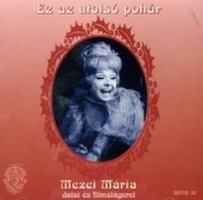 MEZEY MÁRIA - EZ AZ UTOLSÓ POHÁR  CD