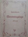 Hans Löschhorn - Museumsgange (gótbetűs) [antikvár]