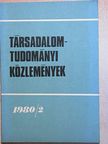 Benedek Sándor - Társadalomtudományi Közlemények 1980/2. [antikvár]