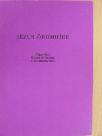 Jézus örömhíre [antikvár]