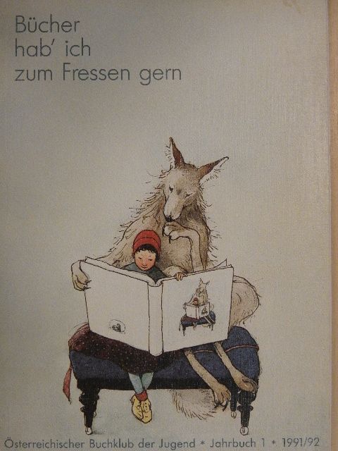 "Bücher hab' ich zum Fressen gern!" sagte der Wolf zum Rotkäppchen 1991/92 [antikvár]