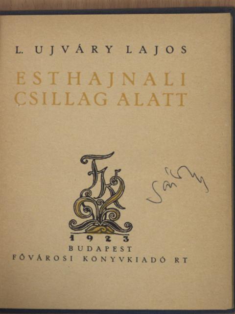 L. Ujváry Lajos - Est hajnali csillag alatt [antikvár]