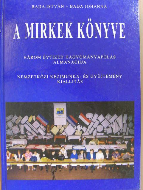 Bada István - A MIRKek könyve [antikvár]