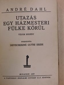André Dahl - Utazás egy házmesteri fülke körül [antikvár]
