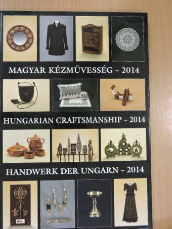 Magyar kézművesség - 2014 [antikvár]