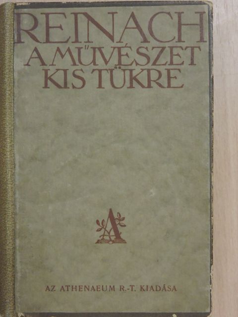 Reinach Salamon - A művészet kis tükre [antikvár]