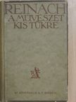 Reinach Salamon - A művészet kis tükre [antikvár]