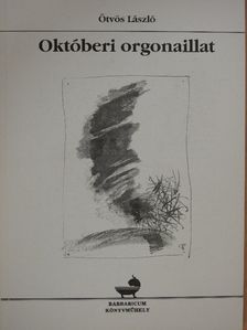 Ötvös László - Októberi orgonaillat (dedikált példány) [antikvár]