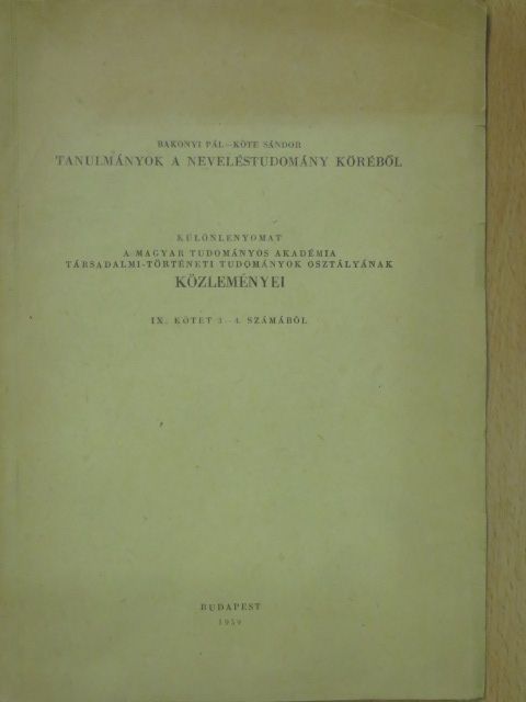 Bakonyi Pál - Tanulmányok a neveléstudomány köréből [antikvár]