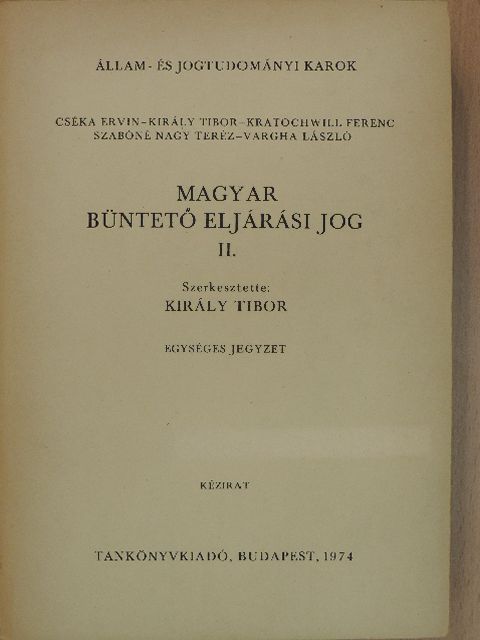 Cséka Ervin - Magyar büntető eljárási jog II. [antikvár]