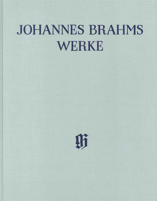 BRAHMS... - CHÖRE, VOKALQUARTETTE MIT BEGLEITUNG I. - NEUE BRAHMS AUSGABE VI,1
