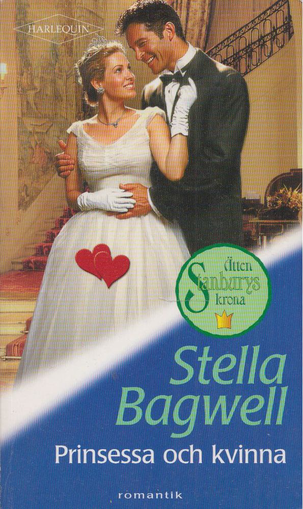 Stella Bagwell - Prinsessa och kvinna [antikvár]