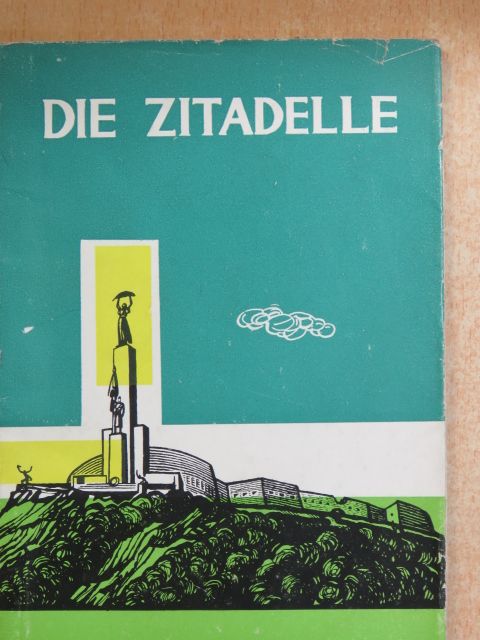 László Berza - Die Zitadelle [antikvár]